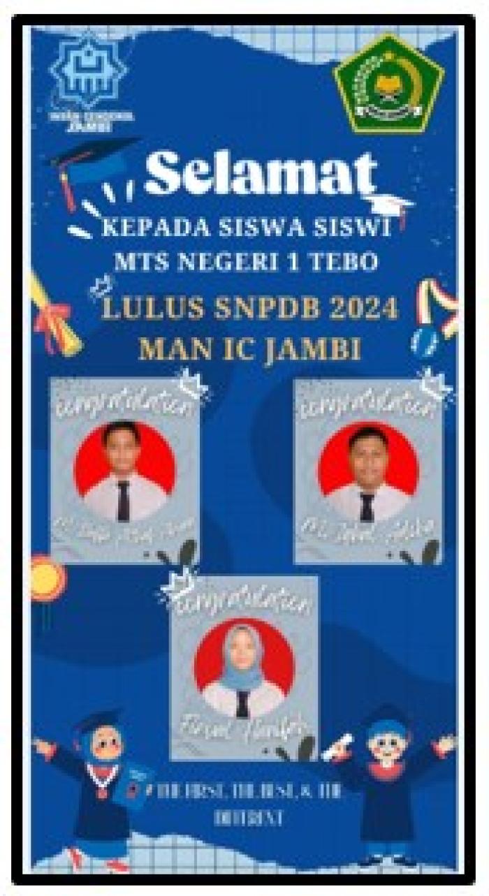 TIGA SISWA MTs N 1 TEBO LULUS SNPDB DI MAN INSAN CENDIKIA JAMBI